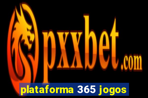 plataforma 365 jogos